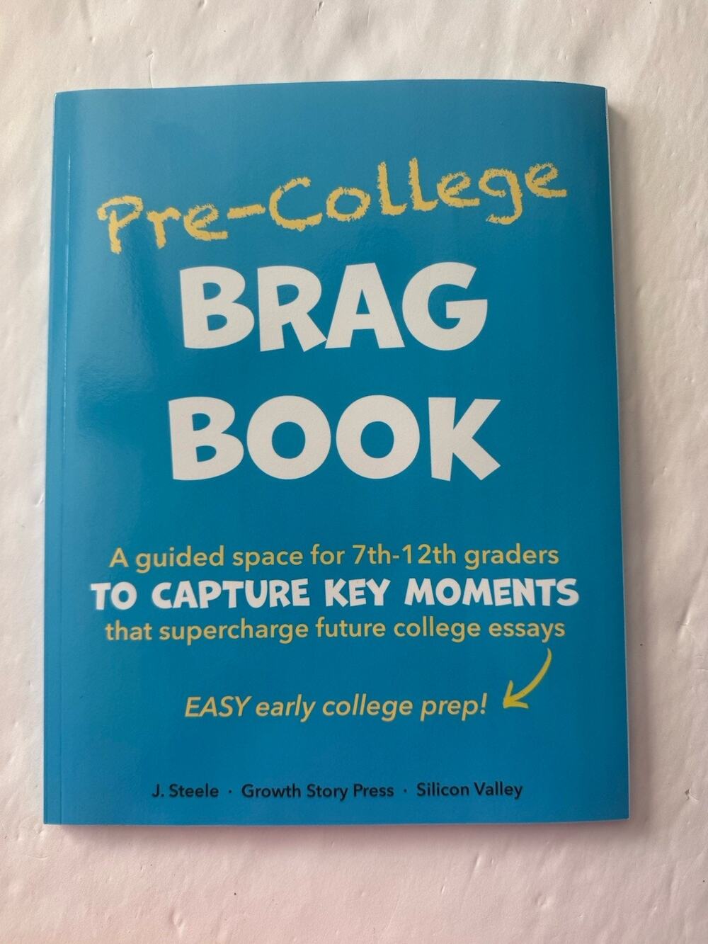 Pre-College BRAG BOOK : A Guided Space for 7th 8th 9th 10th 11th #DR